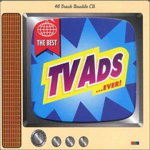 The Best TV Ads ... Ever (CD) (2000)