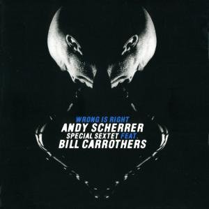 Cover for Andy Scherrer · Wrong Is Right (CD) (2008)
