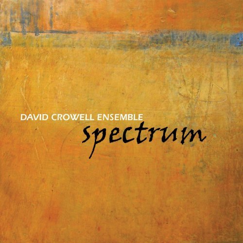 Cover for David Crowell · Spectrum (CD) (1990)