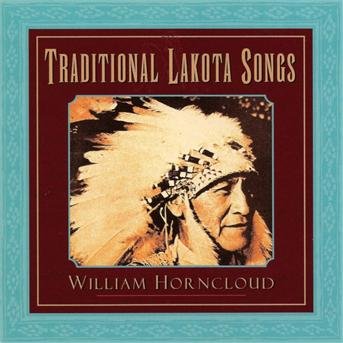 Traditional Lakota Songs - William Horncloud - Musiikki - CANYON - 0729337615021 - tiistai 19. toukokuuta 1998