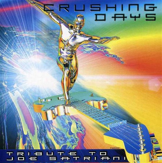 Crushing Days - Joe Satriani - Música - PROGRESSIVE ARTS MUSIC - 0730275023021 - 5 de febrero de 2007