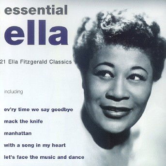 Essential Ella - Ella Fitzgerald - Muzyka - VENTURE - 0731452399021 - 6 lipca 2000