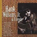 Hank Williams Jr & Friends - Hank Williams Jr - Música - UNIVERSAL - 0731454337021 - 20 de junho de 2000