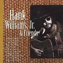 Cover for Hank Williams Jr · Hank Williams Jr &amp; Friends (CD) (2000)