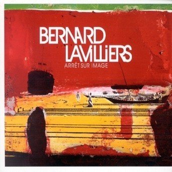 Arret Sur Image - Bernard Lavilliers - Musiikki - UNIDISC - 0731458904021 - tiistai 25. syyskuuta 2001