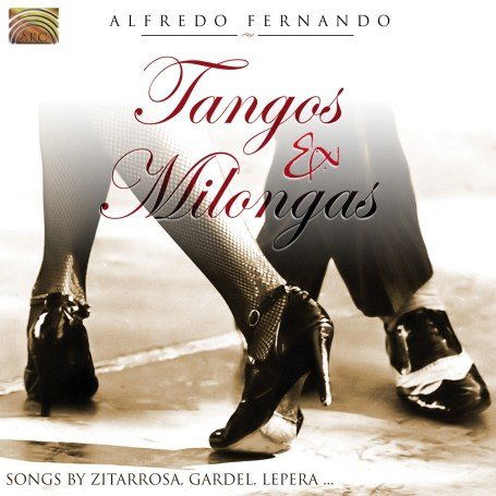 Tangos & Milongas - Alfredo Fernando - Muzyka - Arc Music - 0743037209021 - 9 października 2007