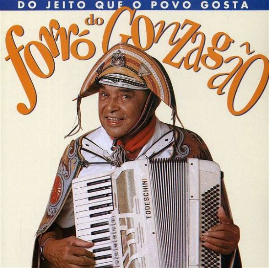 Do Jeito Que O Povo - Luiz Gonzaga - Musikk - BMG - 0743211605021 - 14. september 2006