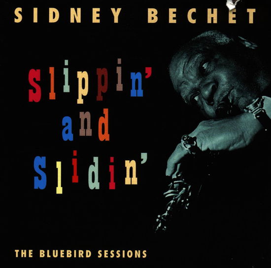 Slippin' And Slidin' - Sidney Bechet - Musikk - CAMDEN - 0743214873021 - 8. juli 2022