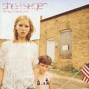 Cover for Shea Seger · May Street Project (CD) (2001)