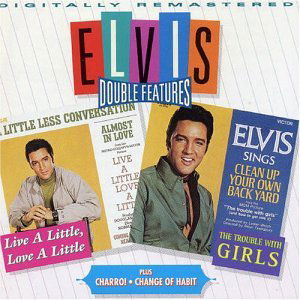 Live A Little / Love A Little - Charro! - - Elvis Presley - Musiikki - RCA - 0743219063021 - maanantai 30. kesäkuuta 1997