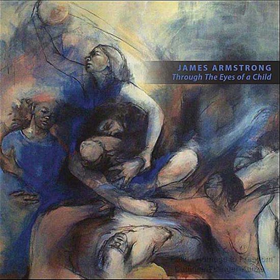 Cover for James Armstrong · Through the Eyes of a Child (CD) (2010)