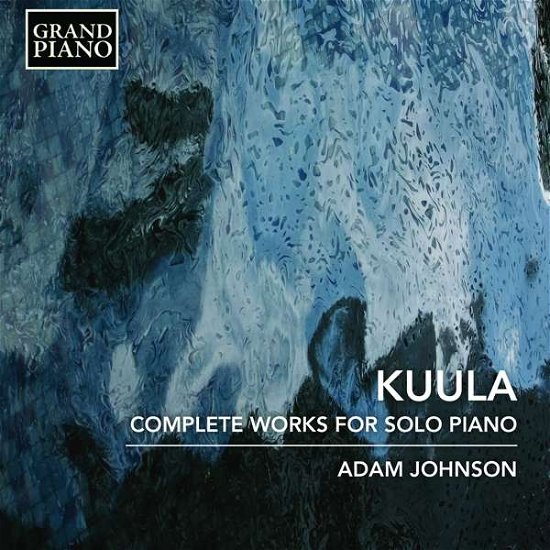 Cover for Adam Johnson · Kuula: Complete Works For Solo Piano (CD) (2018)