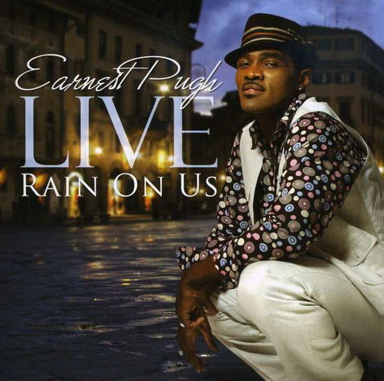 Cover for Earnest Pugh · Rain On Us (CD) (2009)