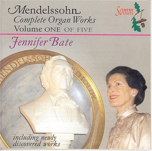 Jennifer Bate - Mendelssohn - Musiikki - SOMM - 0748871305021 - maanantai 29. heinäkuuta 2013