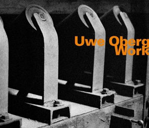 Work - Uwe Oberg - Musik - HATHUT RECORDS - 0752156074021 - 7. April 2017