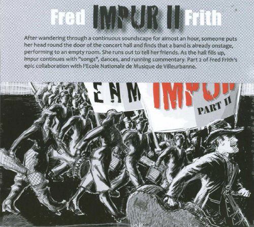 Impur II - Fred Frith - Muzyka - RER - 0752725902021 - 24 listopada 2009