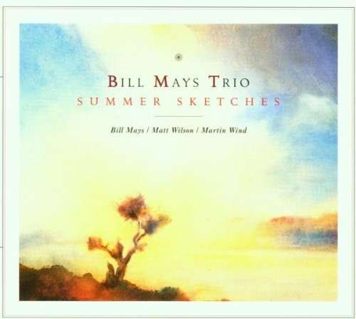 Summer Sketches - Bill Mays Invention Trio - Muziek - POP - 0753957207021 - 8 maart 2005