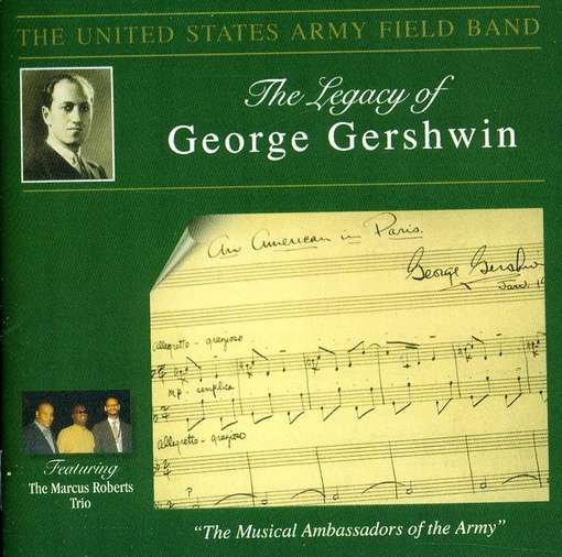 Cover for Gershwin / Sparke / Us Army Field Band · Legacy of George Gershwin (CD) (2011)