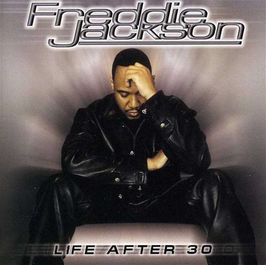 Cover for Freddie Jackson · Jackson Freddie - Life After 30 (CD)