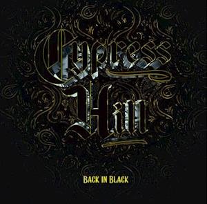 Cover for Cypress Hill · Back in Black (LP) (2022)
