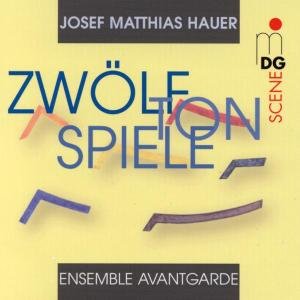 Hauer / Ensemble Avantegarde · Zwolfton Spiele (CD) (2001)