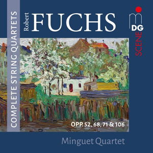 Robert Fuchs: Complete String Quartets - Minguet Quartet - Muzyka - MDG - 0760623205021 - 12 stycznia 2018