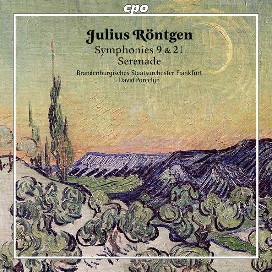 Julius Rontgen: Symphonies Nos 9 & 21 - Rontgen / Brandenburgisches Staatsorchester - Musik - CPO - 0761203712021 - 7 april 2017