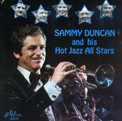 And His Hot Jazz All Stars - Sammy Duncan - Music - JAZZOLOGY - 0762247607021 - March 13, 2014