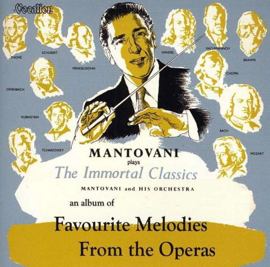Favourite Melodies From The Operas & The Immortal Classics - Mantovani - Muziek - DUTTON - 0765387450021 - 25 maart 2013