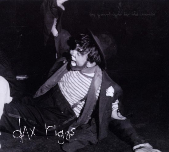 Cover for Dax Riggs · Say Goodnight to the World (CD) [Digipak] (2010)