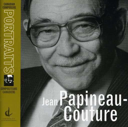 Portrait - Jean Papineau-couture - Musique - CEN - 0773811686021 - 1 novembre 2009
