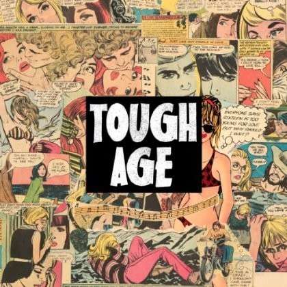 Cover for Tough Age (CD) (2013)