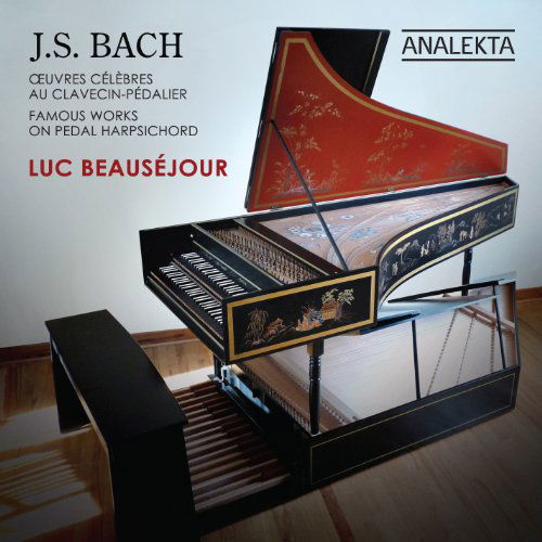 Cover for Bach / Beausejour · Famous Works on Pedal Harpsichord (CD) (2011)