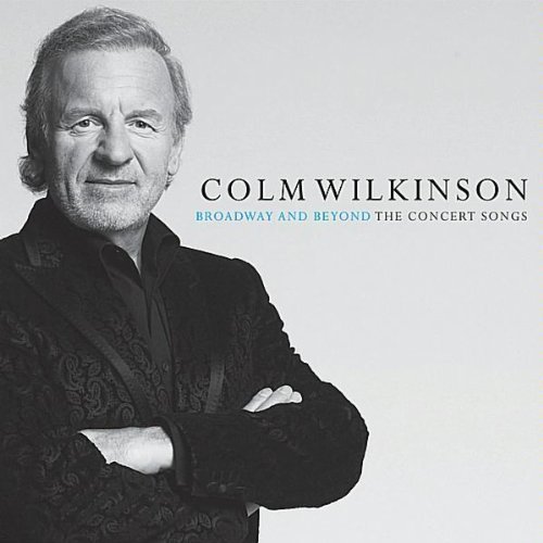 Cover for Colm Wilkinson · Broadway and Beyond the Concert Songs (CD) (2010)