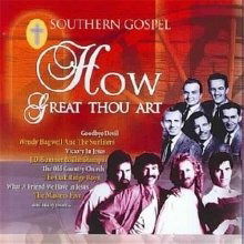 How Great Thou Art: Southern Gospel - Various Artists - Muzyka -  - 0779836261021 - 