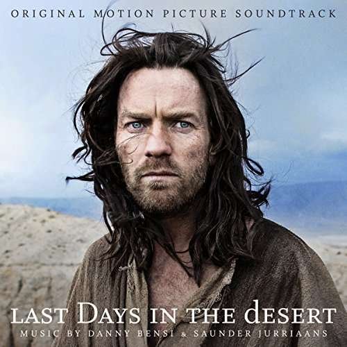 Cover for Danny Bensi &amp; Saunder Jurriaans · Last Days in the Desert (Ost) (CD) (2016)