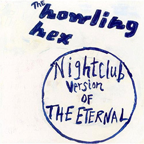 Cover for Howling Hex · Nightclub Version Of.. (CD) (2006)