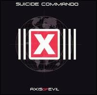 Cover for Suicide Commando · Axis of Evil (CD) (2003)