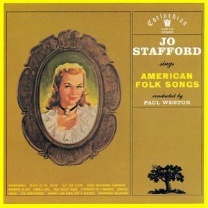 Sings American Folk Songs - Jo Stafford - Musik - CORINTHIAN - 0783121111021 - 11 september 1993