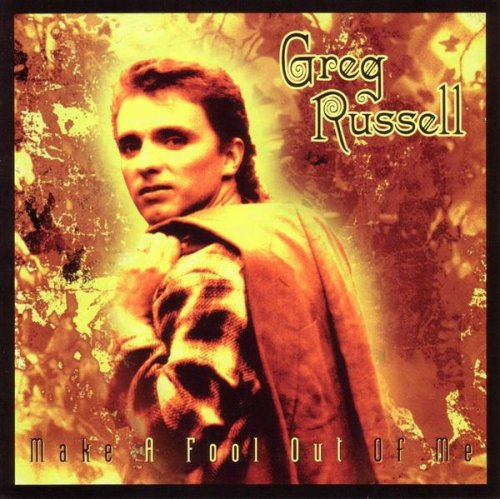 Make a Fool out of Me - Greg Russell - Muziek - CDB - 0789356890021 - 14 februari 2006