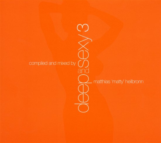 Deep And Sexy 3 (CD) (2018)