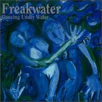 Cover for Freakwater · Dancing Under Water (CD) [Reissue edition] (1990)