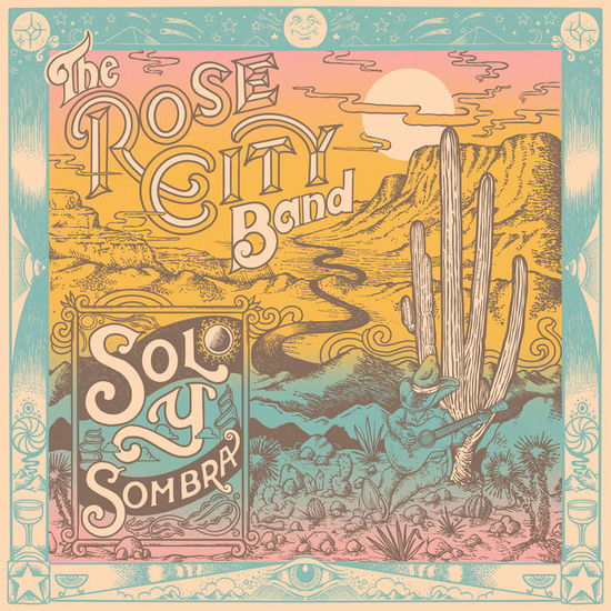 Cover for Rose City Band · Sol Y Sombra (CD) (2025)