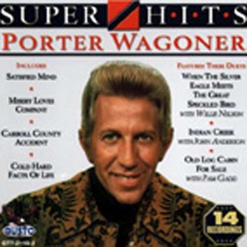 Super Hits - Porter Wagoner - Música - GUSTO - 0792014211021 - 15 de fevereiro de 2013