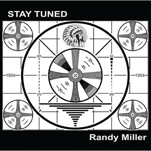 Cover for Randy Miller · Stay Tuned (CD) (2014)