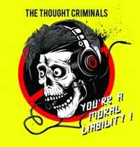 Cover for Thought Criminals · Youre A Moral Liability (CD) (2018)