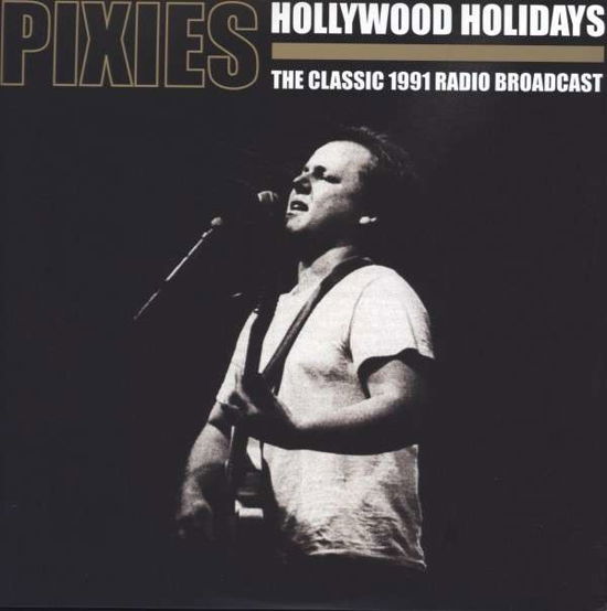 Hollywood Holidays - Pixies - Music - LET THEM EAT VINYL - 0803341392021 - April 15, 2013