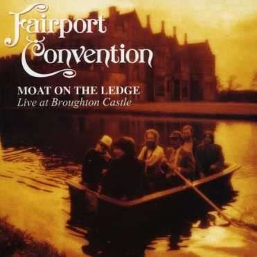 Cover for Fairport Convention · Moat on the Ledge - Live at Broughton Castle - RSD 2014 Release (LP) [Limited edition] (2014)
