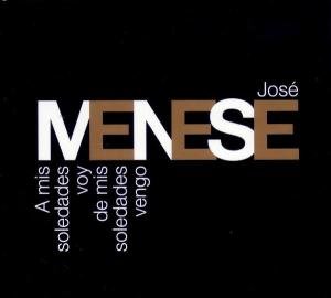MENESO JOSé · A Mis Soledades Voy (CD) (2005)