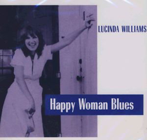 Happy Woman Blues - Lucinda Williams - Musik - EVANG - 0805772602021 - 10 juli 2009
